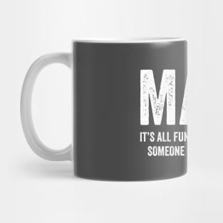 Math It's All Fun And Games Until Someone Divides Zero T Shirt Mug